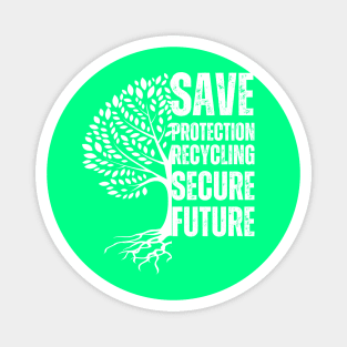 Save the Earth, Secure our Future Magnet